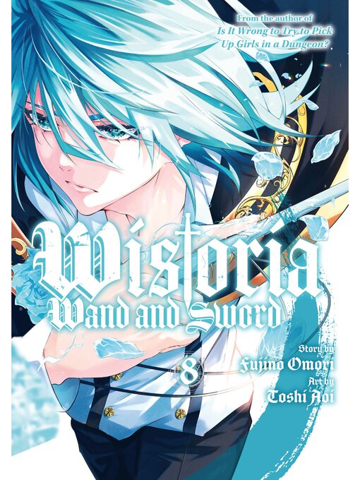 Title details for Wistoria: Wand and Sword, Volume 8 by Fujino Omori - Available